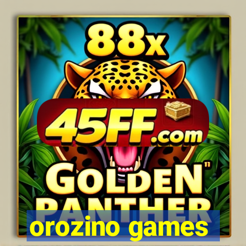 orozino games